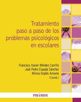 TRATAMIENTO PASO A PASO DE LOS PROBLEMAS PSICOLÓGICOS EN ESCOLARES