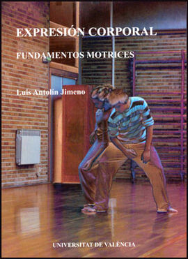 EXPRESION CORPORAL. FUNDAMENTOS MOTRICES