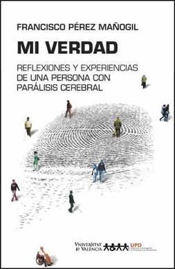 MI VERDAD REFLEXIONES Y EXPERIENCIAS DE UNA PERSONA