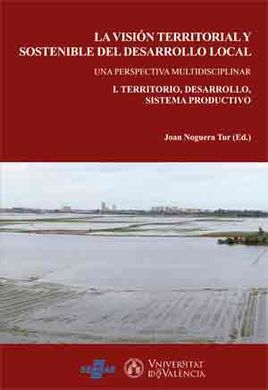 LA VISIÓN TERRITORIAL Y SOSTENIBLE DEL DESARROLLO LOCAL