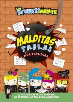 LOS DIVERTIMENTE.  MALDITAS TABLAS DE MULTIPLICAR