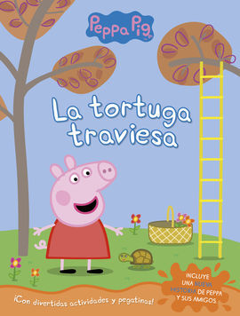 PEPPA PIG. LA TORTUGA TRAVIESA