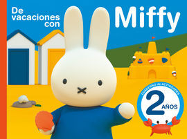 MIFFY. DE VACACIONES CON MIFFY - 2 AÑOS