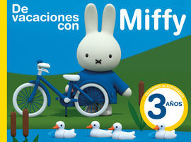 MIFFY. DE VACACIONES CON MIFFY - 3 AÑOS