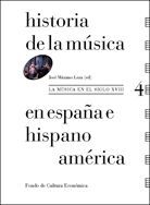HISTORIA DE LA MÚSICA EN ESPAÑA E HISPANOAMÉRICA. VOL. 4º