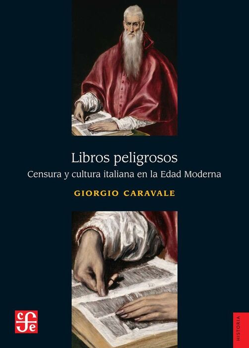 LIBROS PELIGROSOS - CENSURA Y CULTURA ITALIANA EN