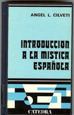 INTRODUCCIÓN A LA MÍSTICA ESPAÑOLA