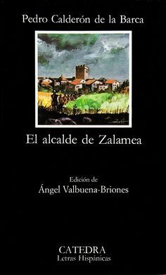 EL ALCALDE DE ZALAMEA. ED. ANGEL VALBUENA BRIONES