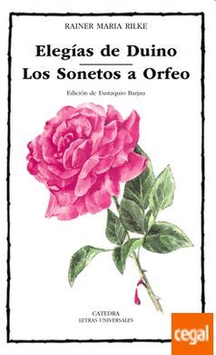 ELEGIAS DE DUINO. LOS SONETOS A ORFEO