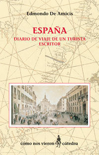 ESPAÃA. DIARIO DE VIAJE DE UN TURISTA ESCRITOR