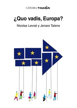 ¿QUO VADIS, EUROPA?