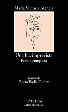 POESÍA COMPLETA - UNA LUZ IMPREVISTA