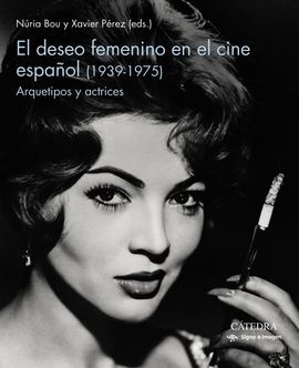 EL DESEO FEMENINO EN EL CINE ESPAÑOL