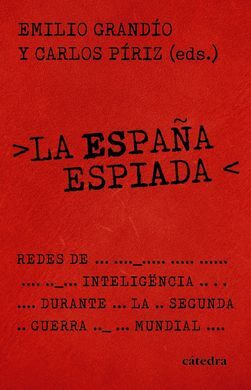 LA ESPAÑA ESPIADA