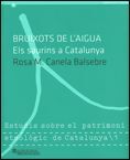 BRUIXOTS DE L'AIGUA. ELS SAURINS A CATALUNYA