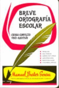 BREVE ORTOGRAFÍA ESCOLAR (CURSO COMPLETO VISO-AUDITIVO)