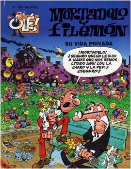 OLE MORTADELO Y FILEMÓN. 139: SU VIDA PRIVADA