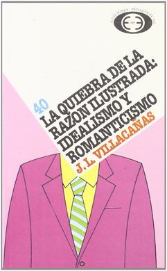 LA QUIEBRA DE LA RAZÓN ILUSTRADA