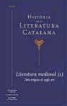 HISTÒRIA DE LA LITERATURA CATALANA VOL. I