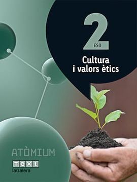 CULTURA I VALORS ÈTICS 2 ESO ATÒMIUM