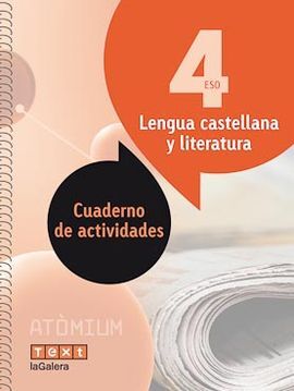 LENGUA CASTELLANA Y LITERATURA - CUADERNO DE ACTIVIDADES - 4º ESO - ATÒMIUM