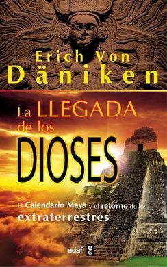 LA LLEGADA DE LOS DIOSES