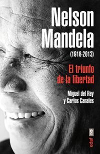 NELSON MANDELA. EL TRIUNFO DE LA LIBERTAD