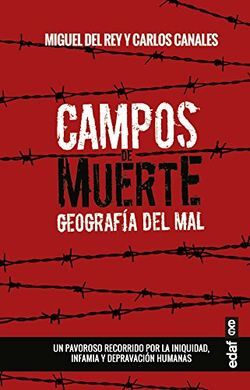 CAMPOS DE MUERTE, GEOGRAFIA DEL MAL