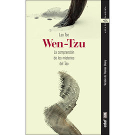 WEN-TZU /LA COMPRENSIÓN DE LOS MISTERIOS DEL TAO