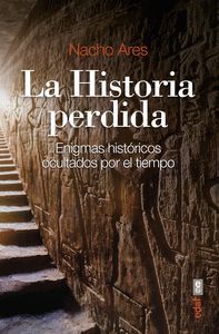 HISTORIA PERDIDA, LA - ENIGMAS HISTORICOS OCULTADO