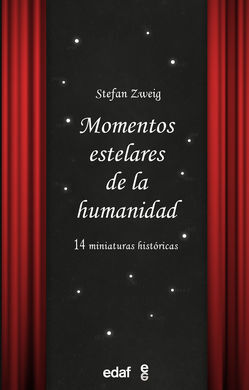 MOMENTOS ESTELARES DE LA HUMANIDAD