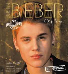 JUSTIN BIEBER. OH BOY!