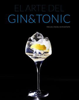 EL ARTE DEL GIN TONIC