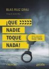 ¡QUE NADIE TOQUE NADA !