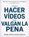 HACER VÍDEOS QUE VALGAN