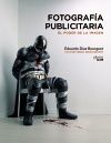 FOTOGRAFÍA PUBLICITARIA. EL PODER DE LA IMAGEN