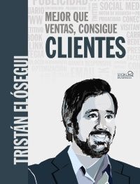 MEJOR QUE VENTAS CONSIGUE CLIENTES