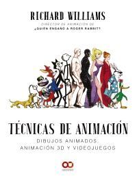 TÉCNICAS DE ANIMACIÓN. DIBUJOS ANIMADOS, ANIMACIÓN 3D Y VIDEOJUEGOS