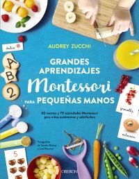 GRANDES APRENDIZAJES MONTESSORI PARA PEQUEÑAS MANOS