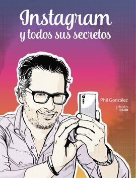 INSTAGRAM Y TODOS SUS SECRETOS