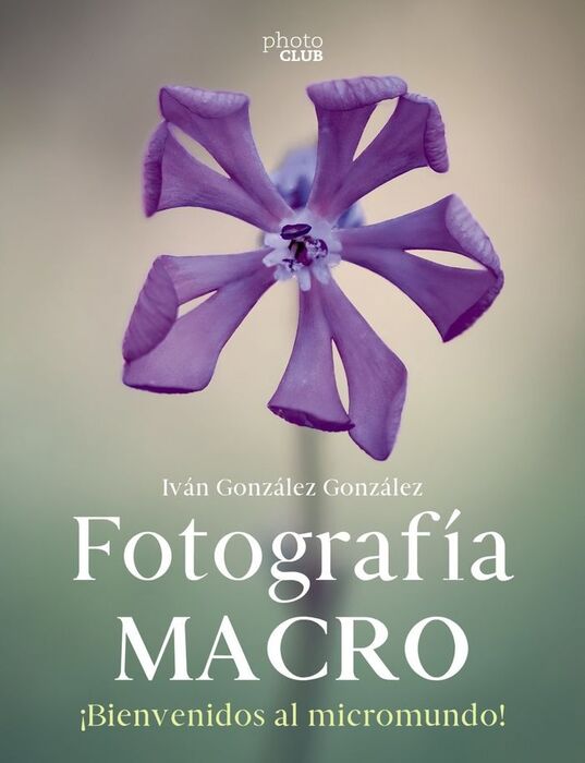 FOTOGRAFÍA MACRO. ¡BIENVENIDOS AL MICROMUNDO!