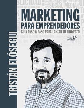 MARKETING PARA EMPRENDEDORES GUÍA PASO A PASO PARA LANZAR TU PROYECTO