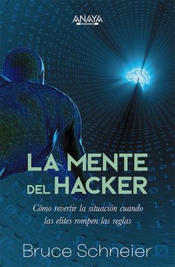 LA MENTE DEL HACKER.CÓMO REVERTIR LA SITUACIÓN