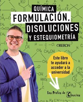 QUÍMICA FORMULACIÓN, DISOLUCIONES Y ESTEQUIOMETRÍA