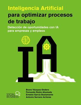 INTELIGENCIA ARTIFICIAL PARA OPTIMIZAR PROCESOS DE TRABAJO