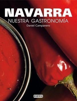 NAVARRA. NUESTRA GASTRONOMÍA