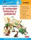 VAMOS A APRENDER... A ENTENDER HISTORIAS Y PALABRAS - 6 AÑOS LENGUA  ESCUELA DE GENIOS