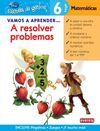 VAMOS A APRENDER...  A RESOLVER PROBLEMAS - 6º AÑOS MATEMATICAS ESCUELA DE GENIOS