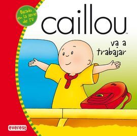 CAILLOU VA A TRABAJAR
