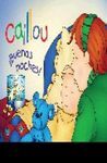 CAILLOU: ¡BUENAS NOCHES!
